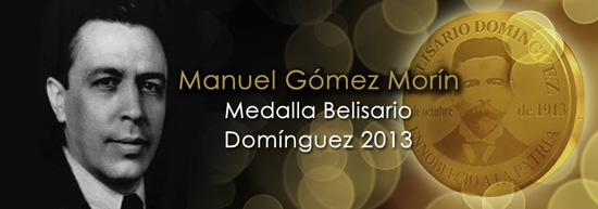 Manuel Gómez Morín, medalla -post mortem-,  Belisario Domínguez