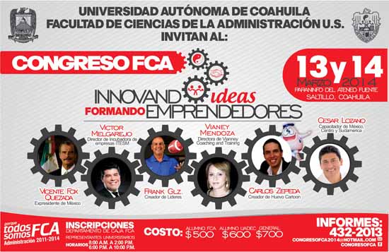 UA de C invita al Congreso Anual FCA   "Innovando Ideas, Formando Emprendedores" 