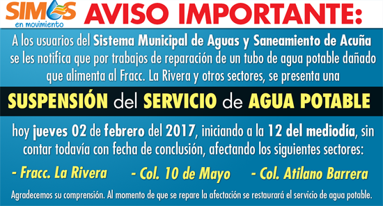 Aviso de suspensión del servicio de agua potable en el fraccionamiento La Rivera 